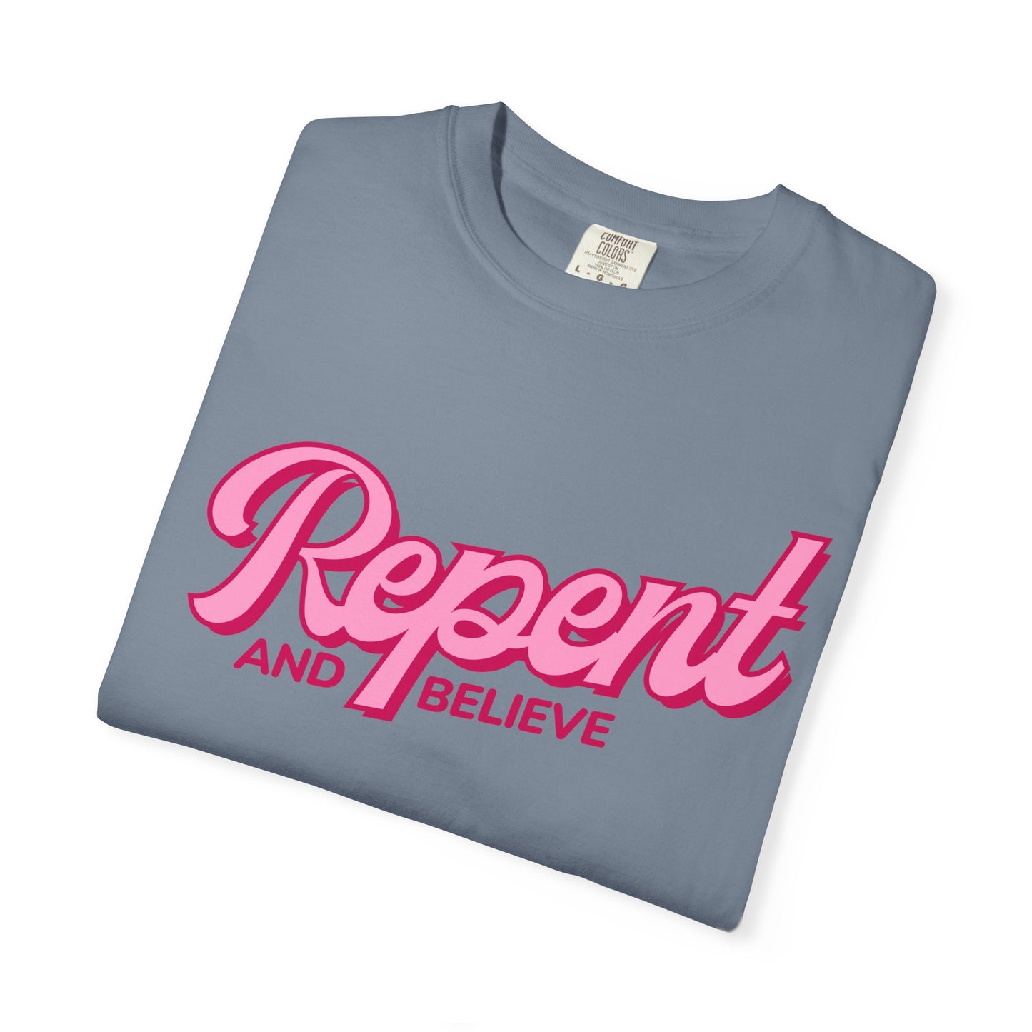 Repent and Believe T-Shirt