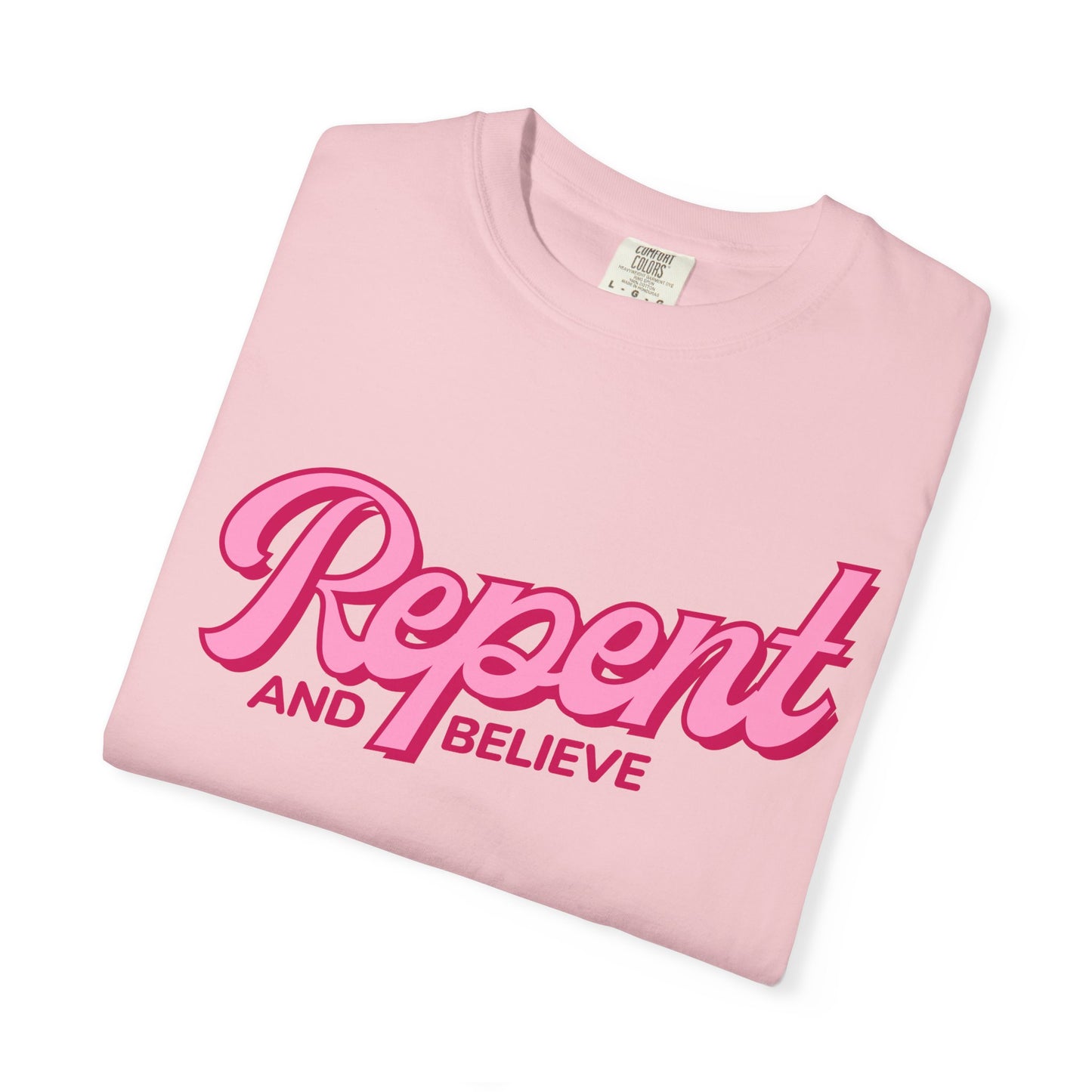 Repent and Believe T-Shirt