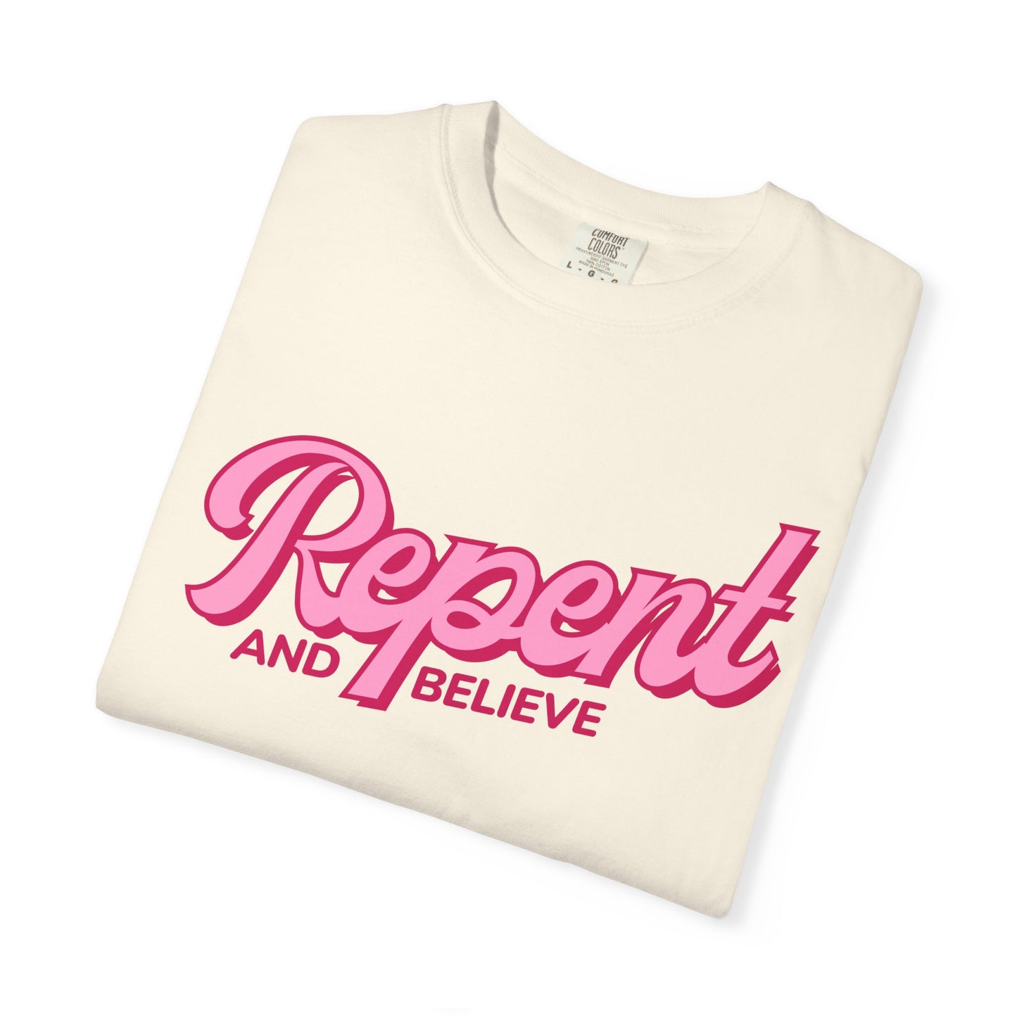 Repent and Believe T-Shirt